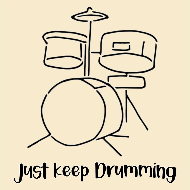 Just Keep Drumming | Play the Drums | Drumset
