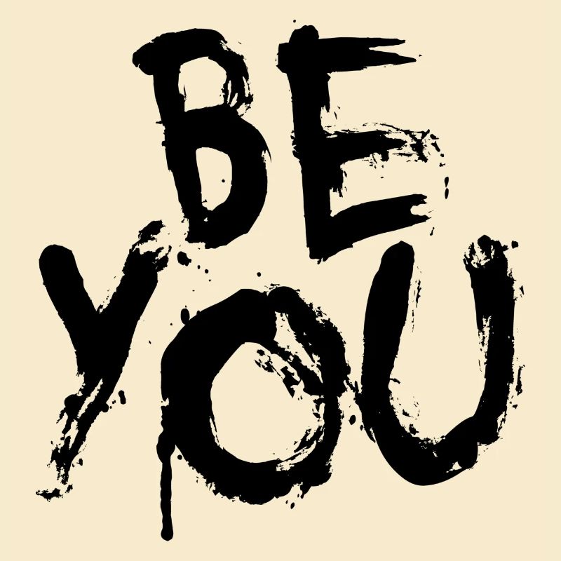 Be you