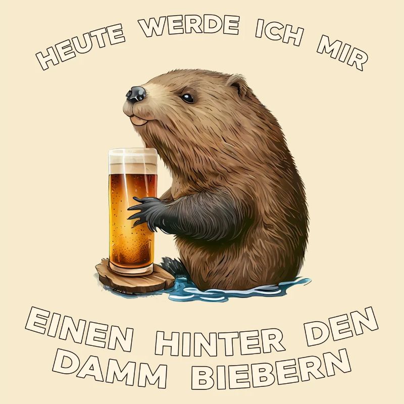 Heute einen hinter den Damm biebern