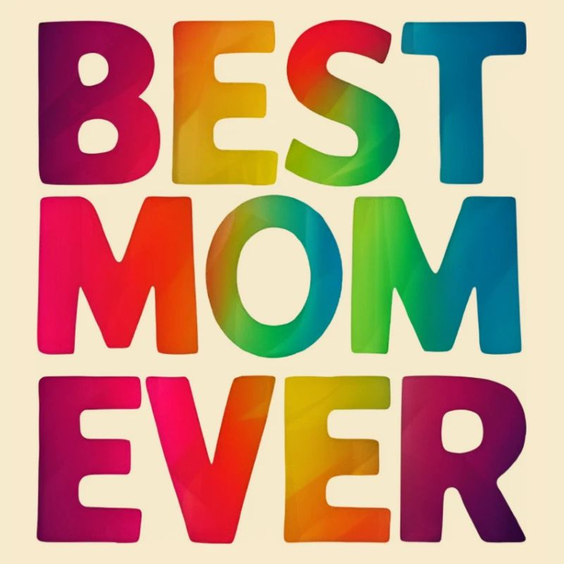 Die beste Mutter aller Zeiten