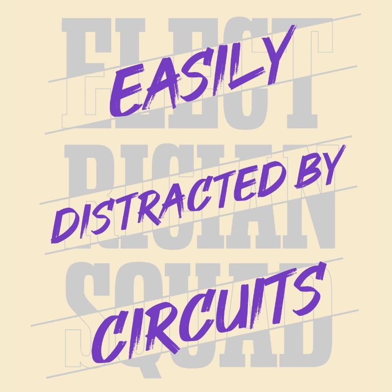 Distracted by Circuits Ironic Electrician Voltage