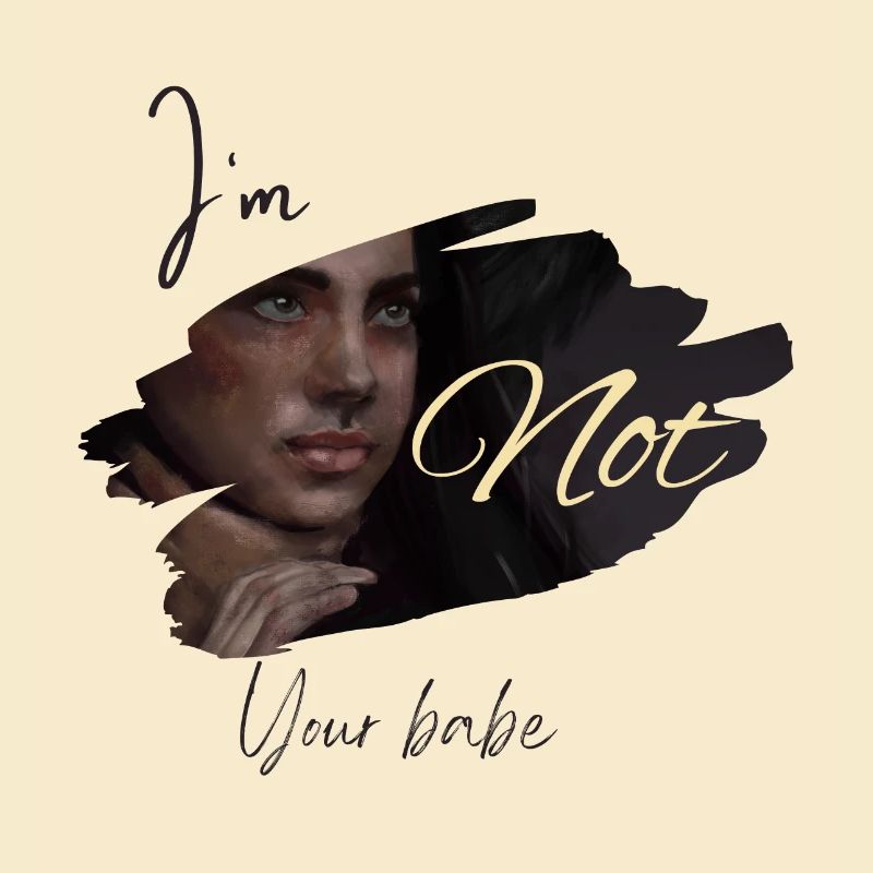 Not your babe