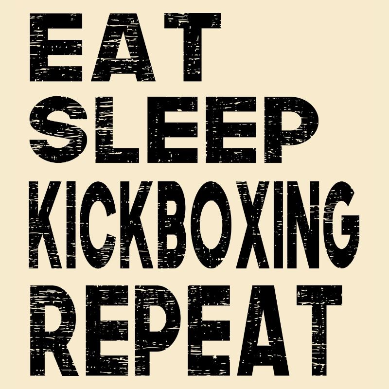 Eat Sleep Kickboxing Repeat