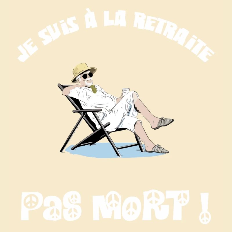 Je suis à la retraite, pas mort