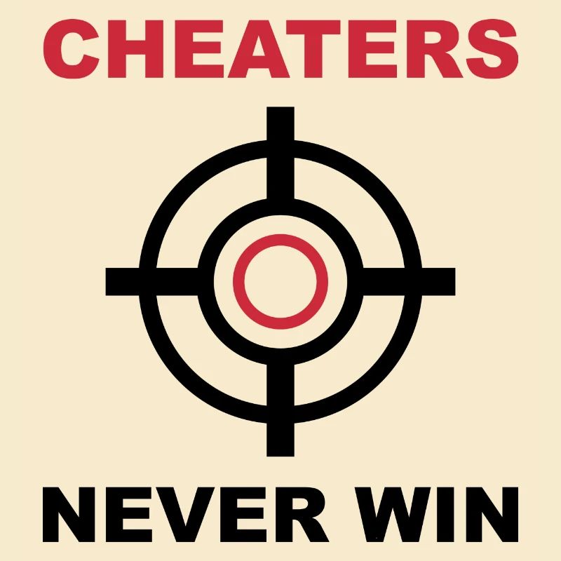Cheaters Never Win