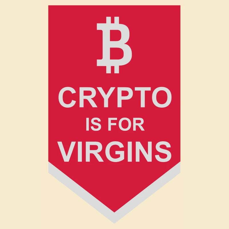 crypto is for virgins