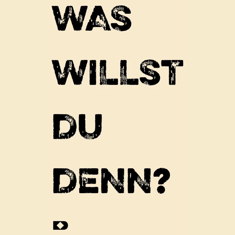A-205 Was willst du denn