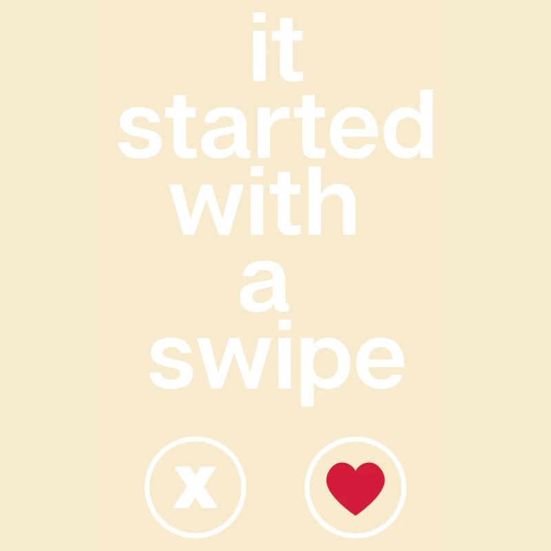 it started with a swipe
