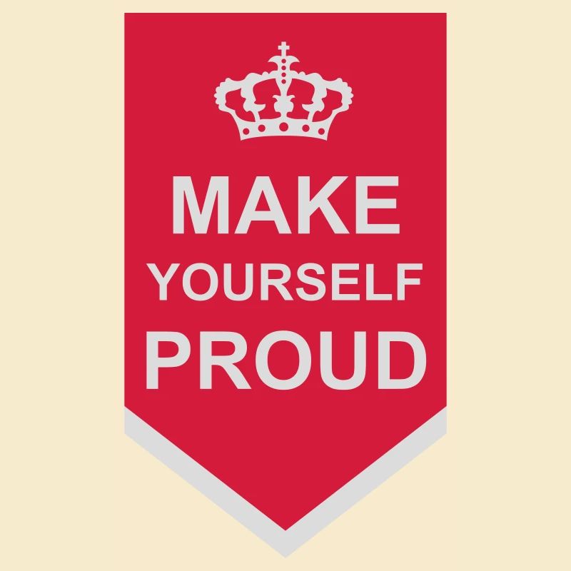 make yourself proud quote