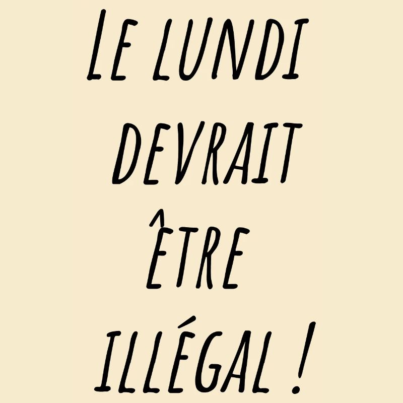 Le lundi devrait être illégal