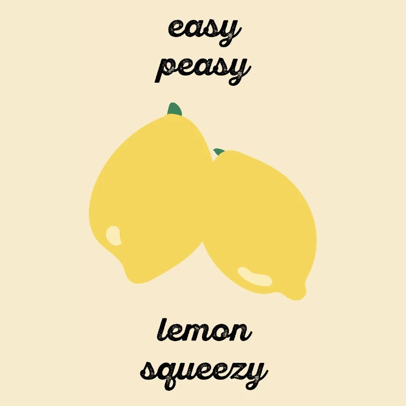 Easy Peasy Lemon Squeezy - Geschenkidee - Geschenk