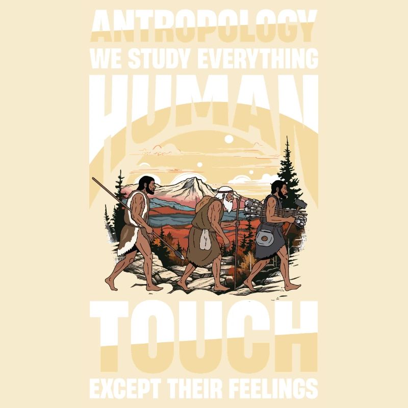  Antropology We Study Everything Human Touch
