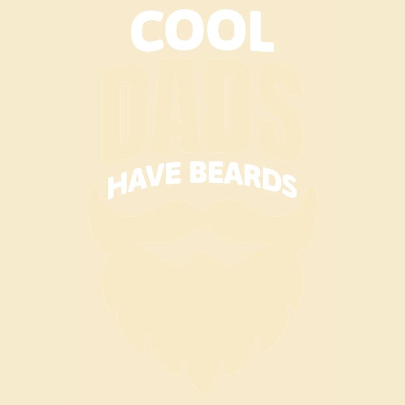 Cool Dads have Beards - Coole Väter haben Bart Fun
