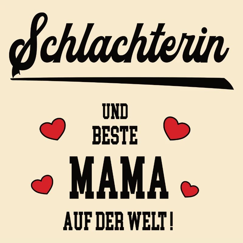 Mama Schlachterin Muttertag Geburtstag Mutter Mami