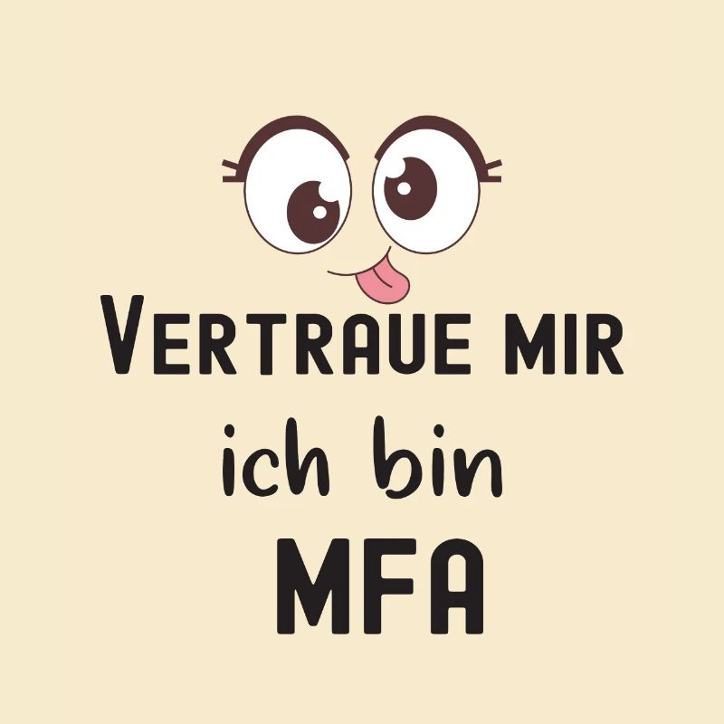 Vertraue mir ich bin MFA