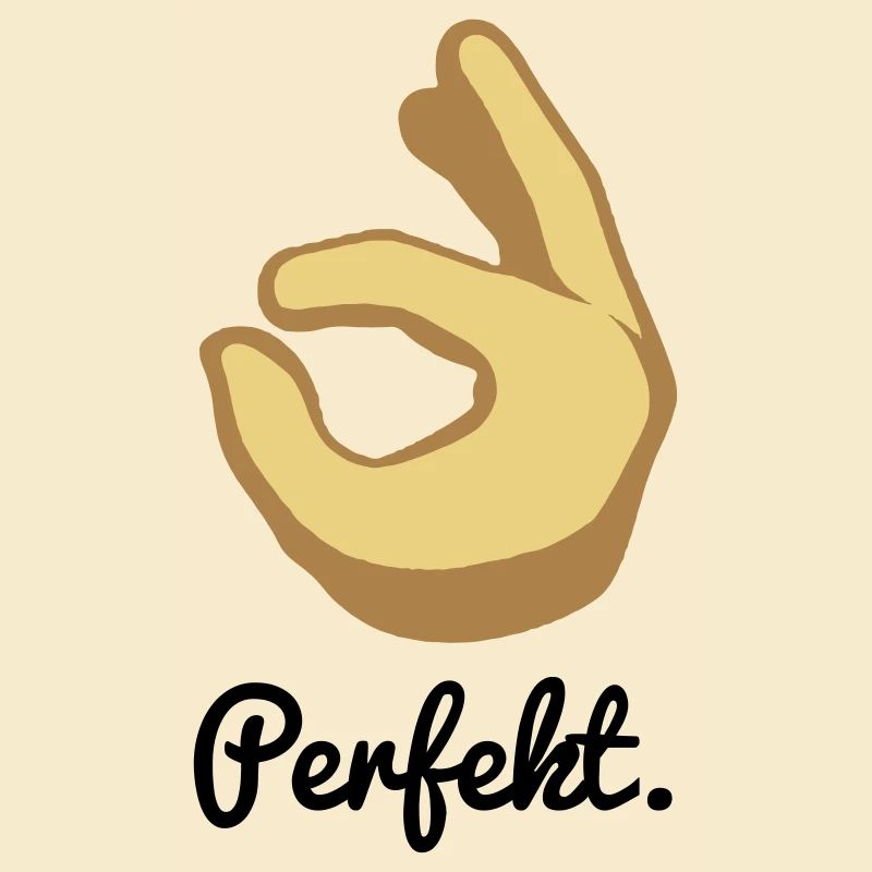 Perfekt.