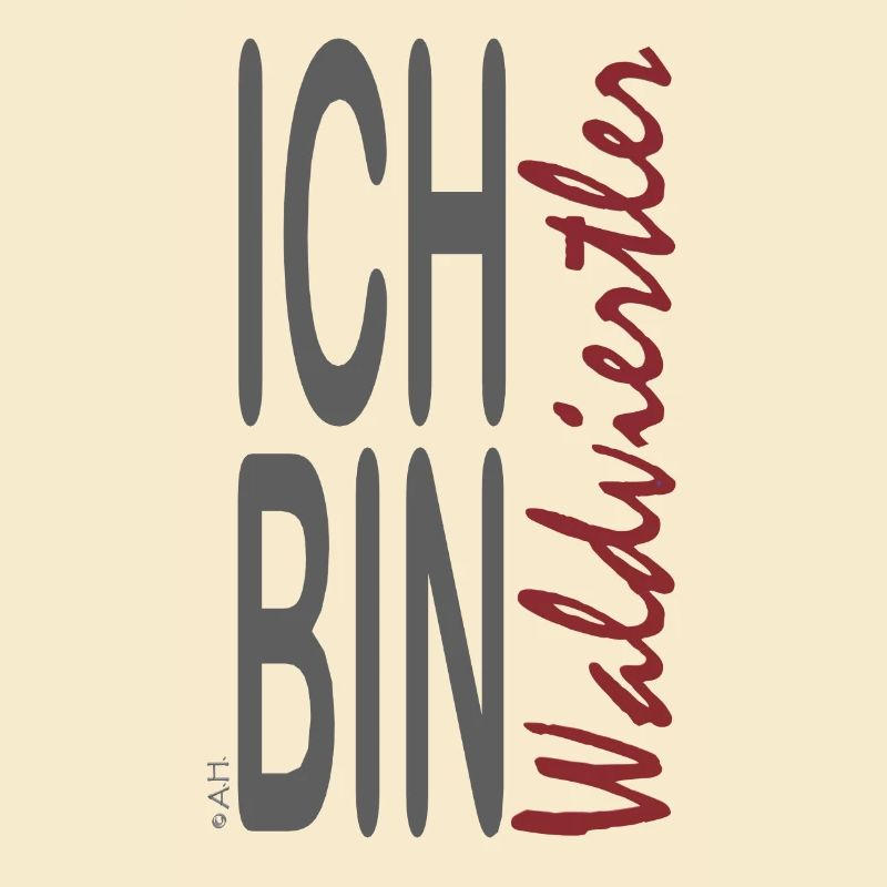 Ich bin Waldviertler