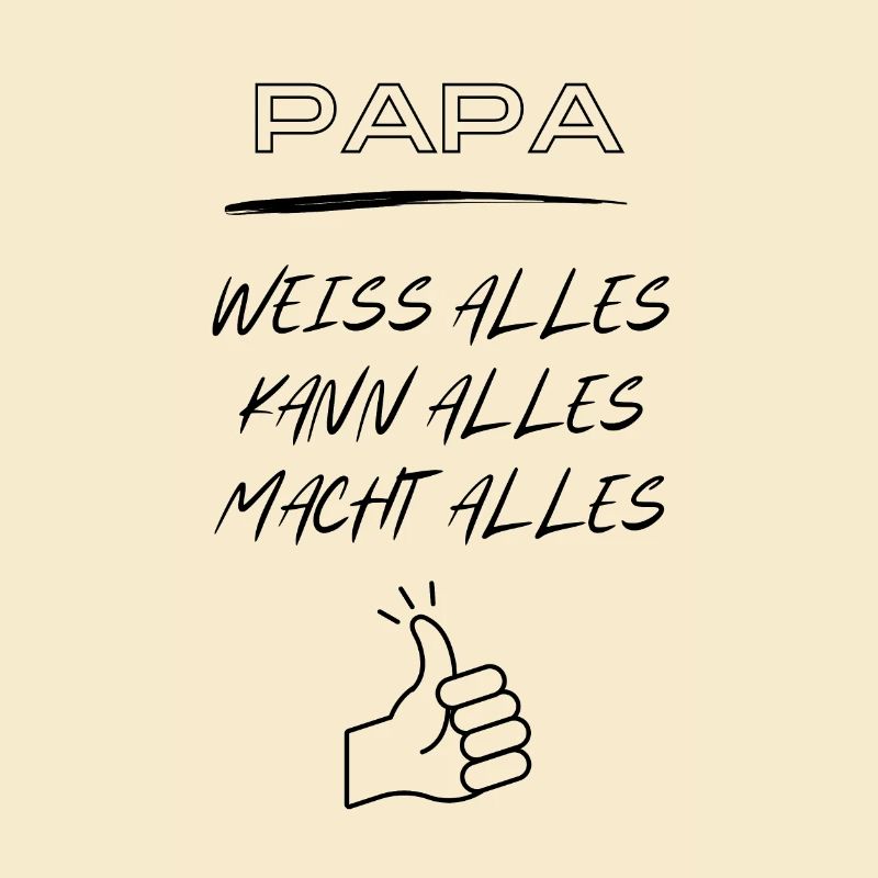 Daddy, knows everything, can do everything, does everything