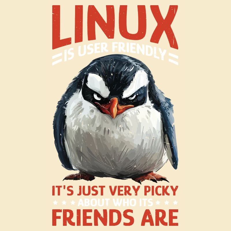 Linux Is User-Friendly Just Picky About Friends