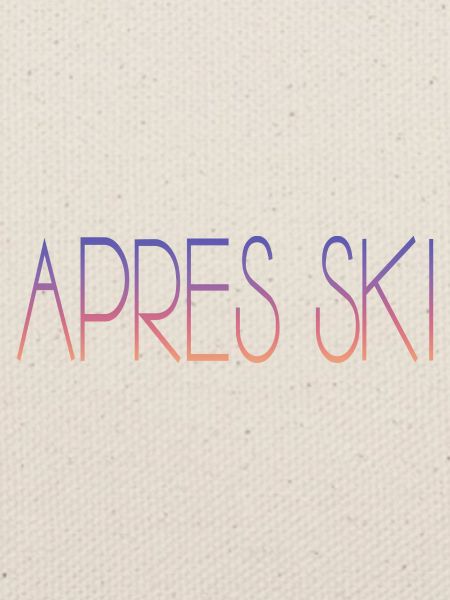 Apres Ski