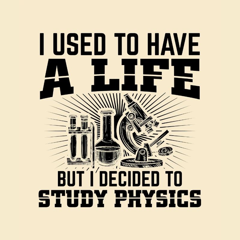 Physics Students | Study Physicist Gift Ideas