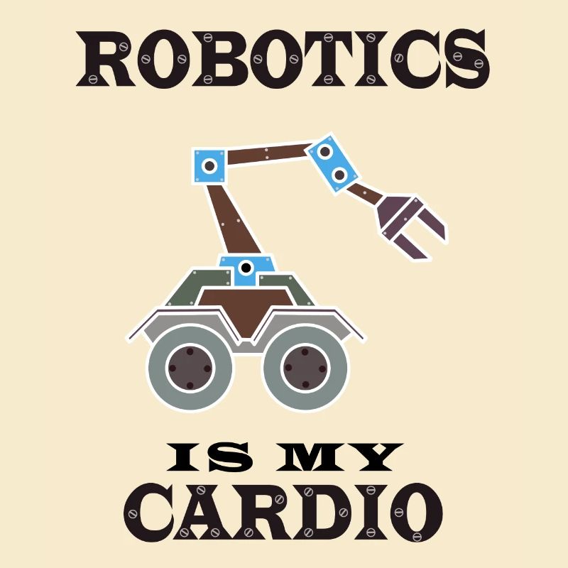 Ironic Saying Robotics as Cardio Engineering
