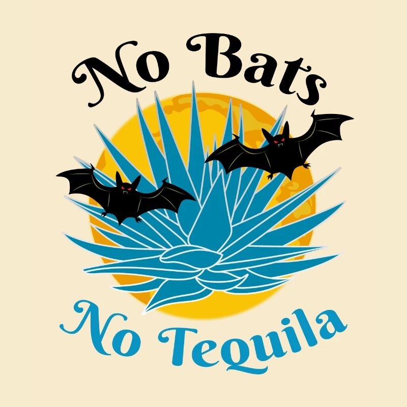 Funny saying No bats No tequila