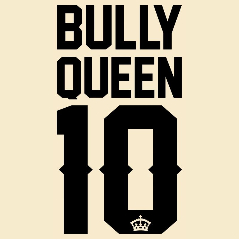 Bully-Queen