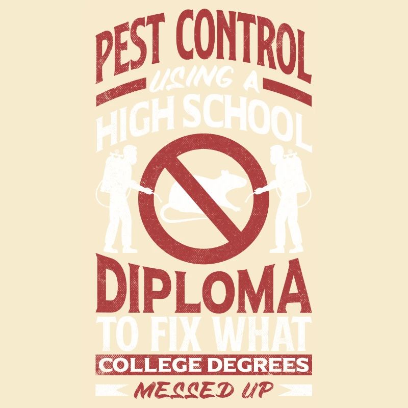 Pest Control Technician Exterminator Funny Quote