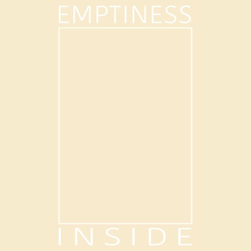 Emptiness inside