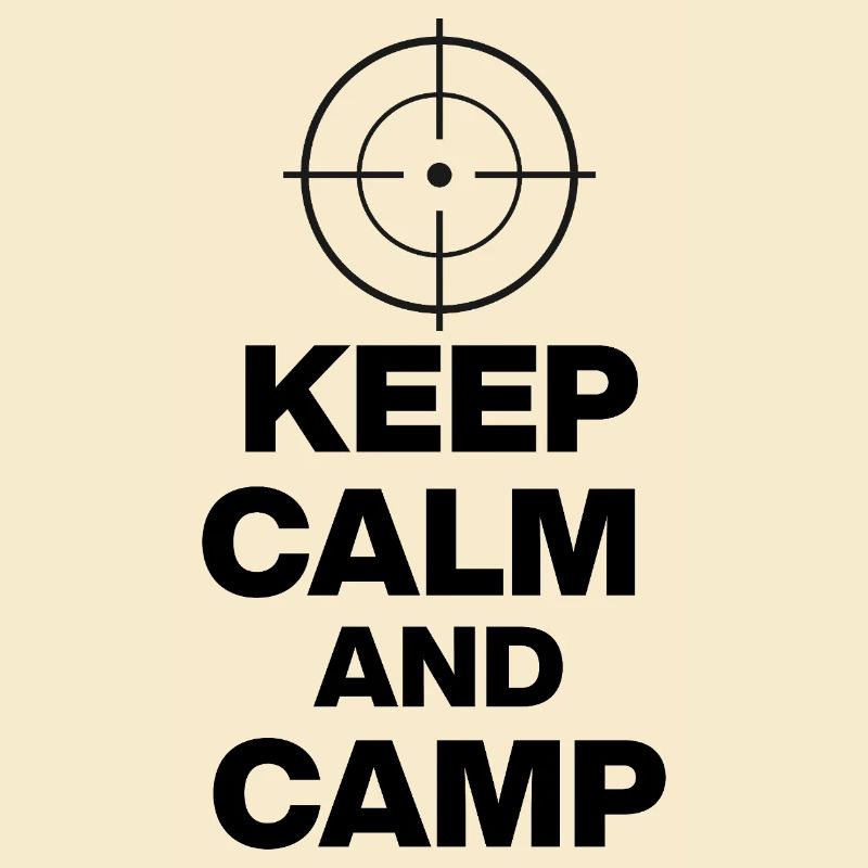 KEEP CALM AND CAMP, CAMPEN POWER! ZOCKER SNIPER ⌖