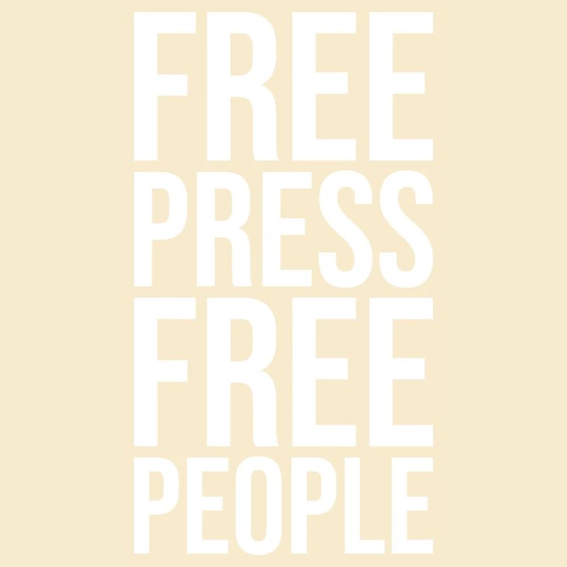 Libres de presse, libres de peuple
