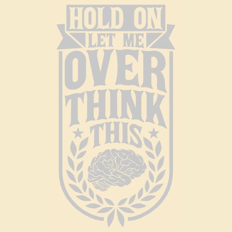 Let me overthink this