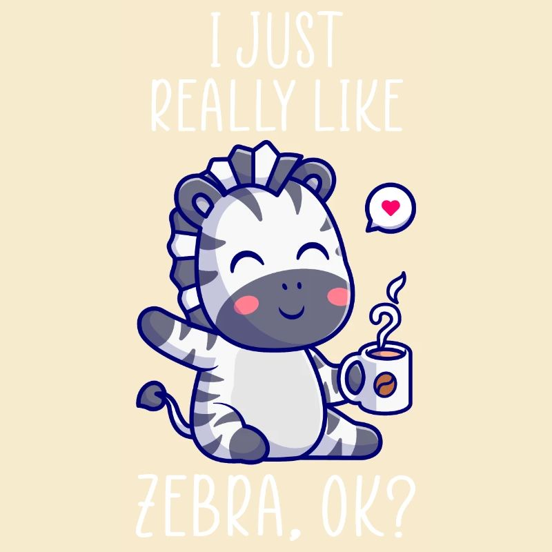 J’aime vraiment Zebra ok? Conception Zebra