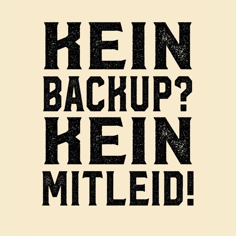 Kein Backup Kein Mitleid Spruch Admin Geschenk