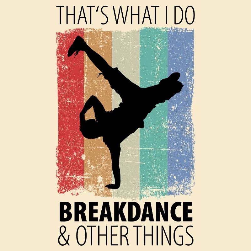 Breakdance Breakdancer Hip Hop Geschenk