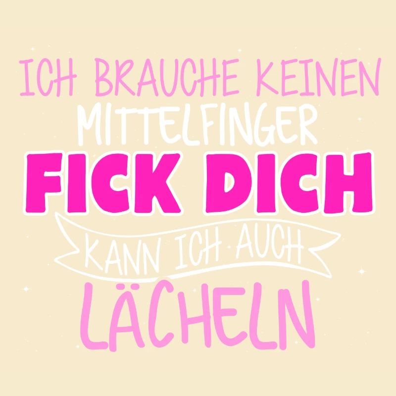 Fick dich lächeln
