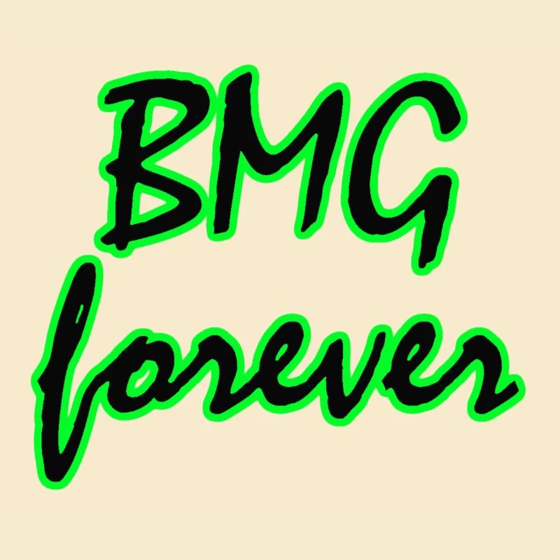 BMG forever