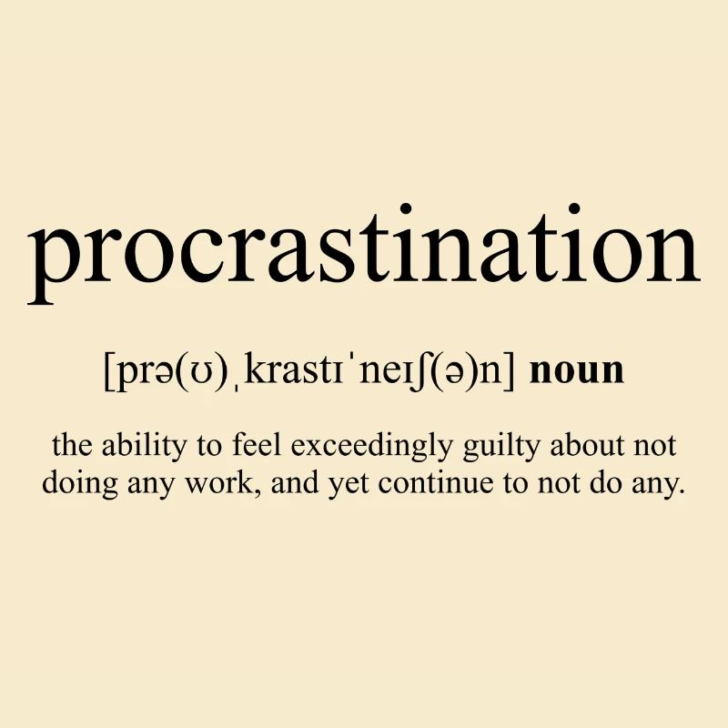 Procrastination (Aufschieberitis)