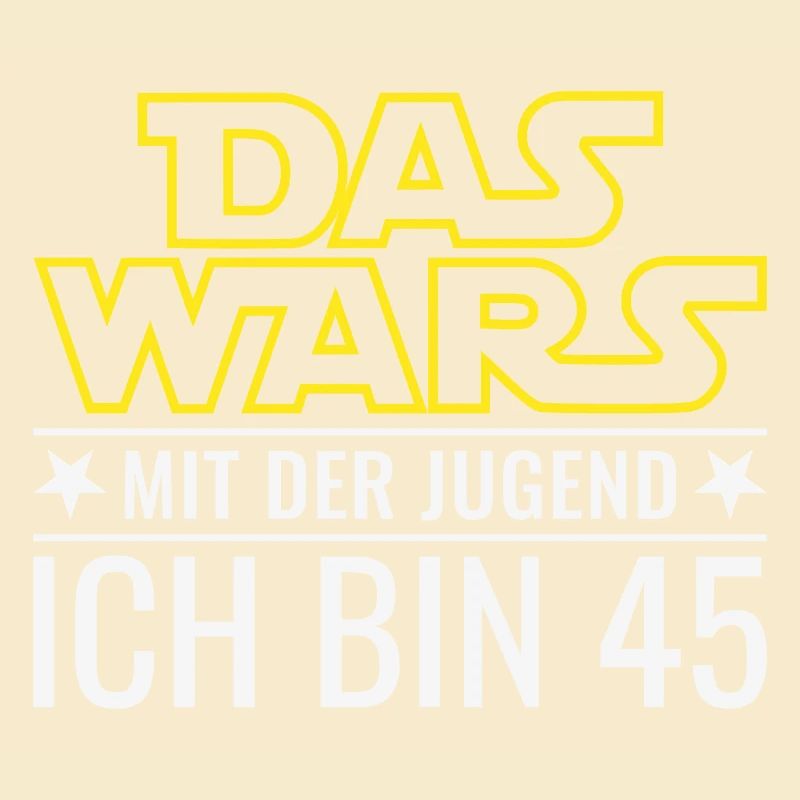45. Geburtstag Das wars mit der Jugend Ich bin 45