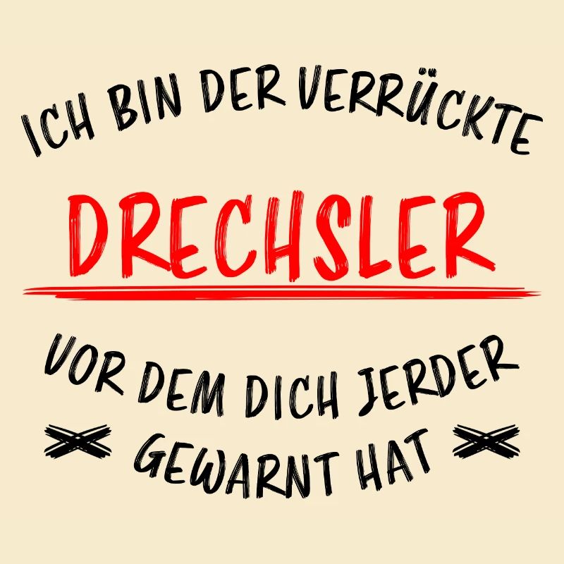 Drechsler Lustiger Spruch Drechseln Beruf Geschenk