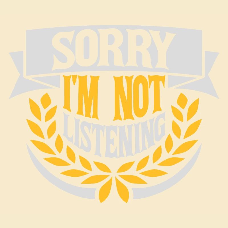 désolé de ne pas écouter