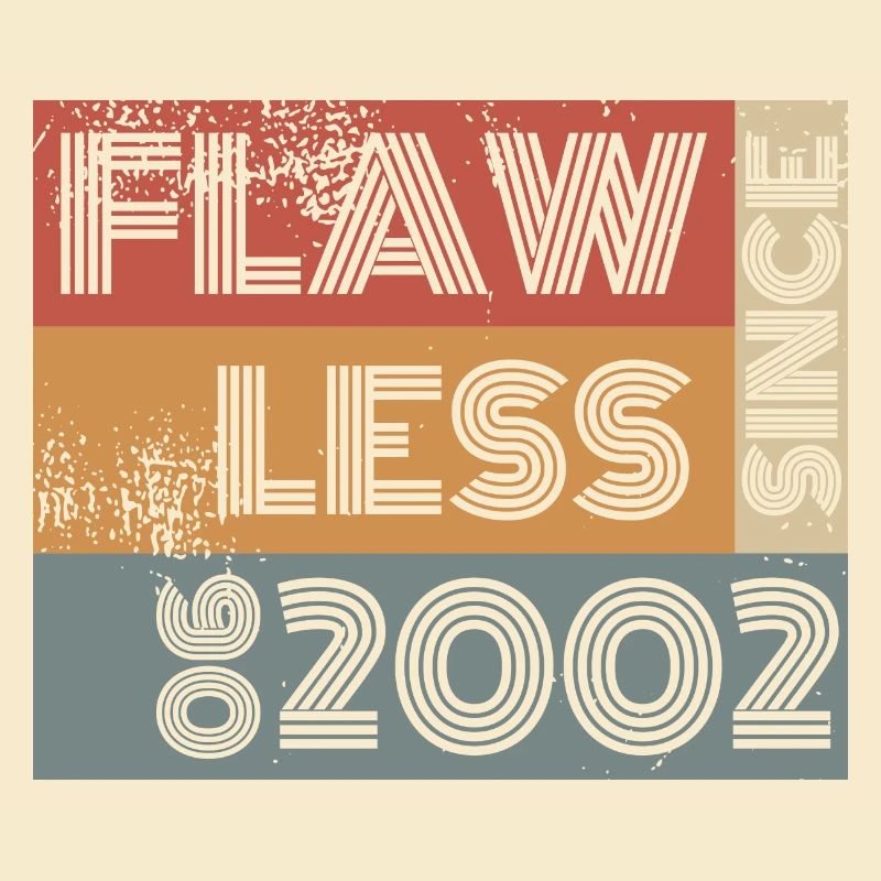 22nd Birthday Flawless since 06/2002