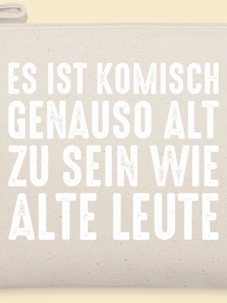 Alt Werden Selbstironie Spruch