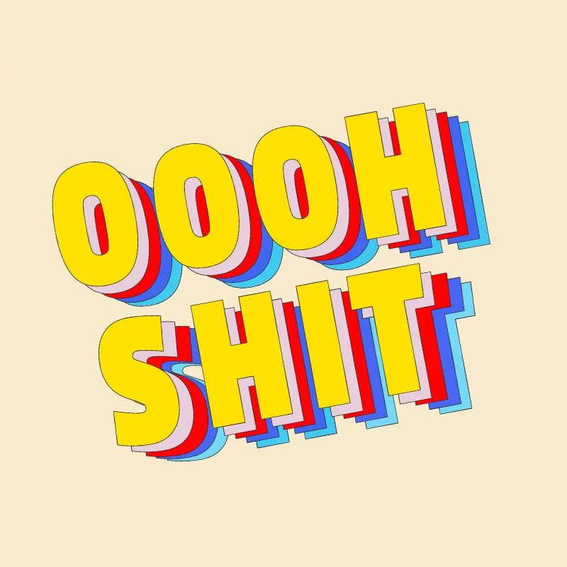 Oooh Shit -