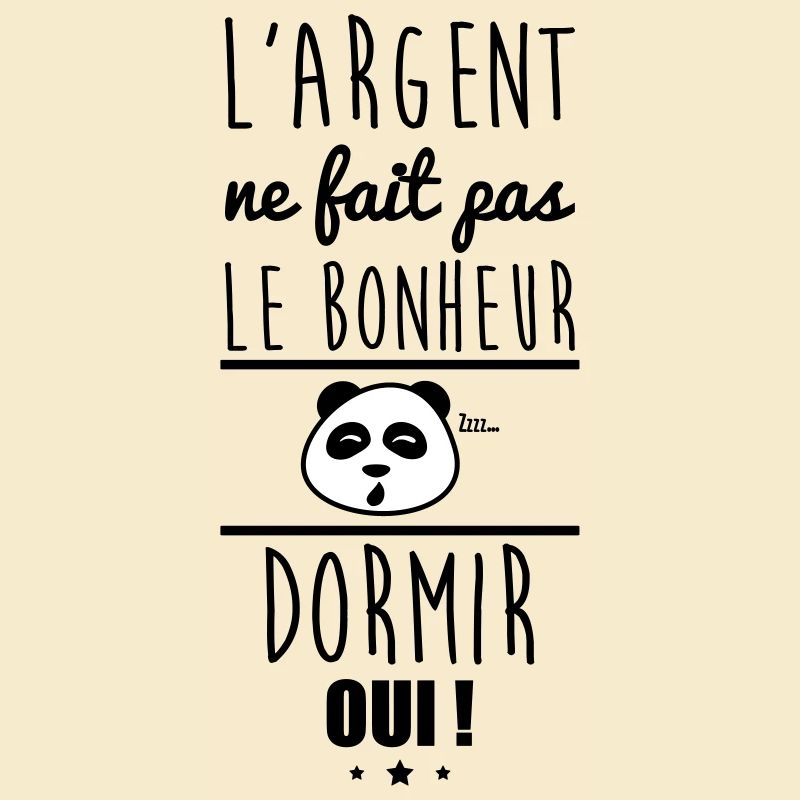 Argent Pas Bonheur Dormir, sieste, dodo