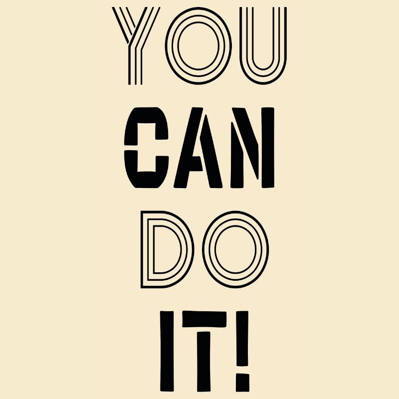 You can do it!