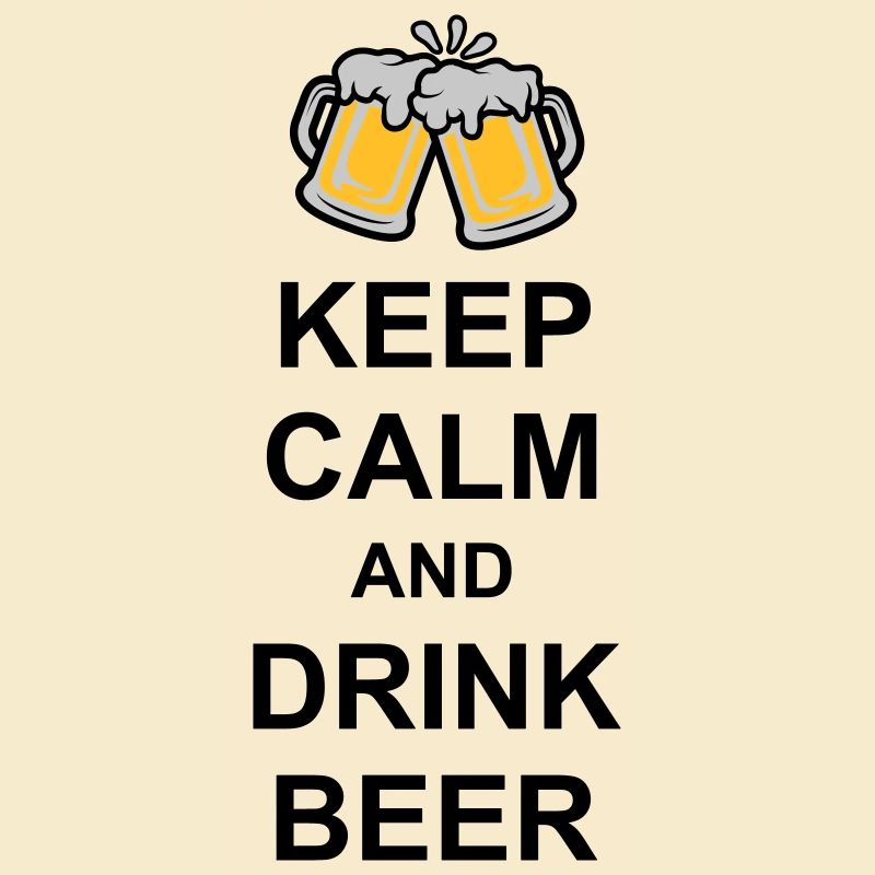 Restez calme Buvez de la bière