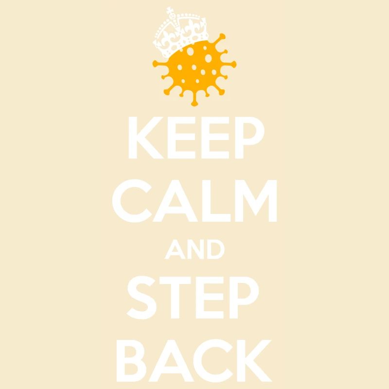 Keep calm and step back