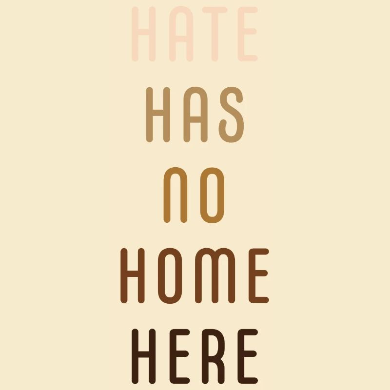Hate has no home here